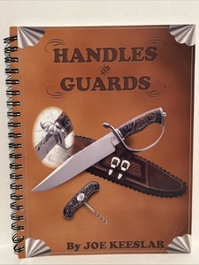 Knife Handles And Guards book by Joe Keeslar