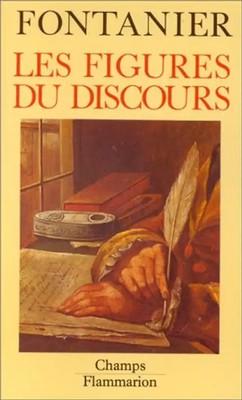 Les Figures du discours (Champs Flammarion Sciences) - Fontanier, Pierre