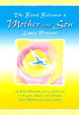 The Bond Between a Mother  Son Lasts Forever: A Blue Mountain Arts Colle - GOOD