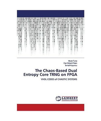 The Chaos-Based Dual Entropy Core TRNG on FPGA: VHDL CODES of CHAOTIC SYSTEMS: V