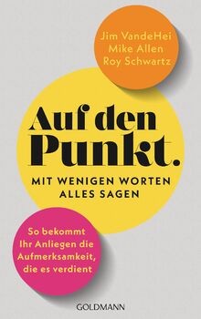 Auf den Punkt   Mit wenigen Worten alles sagen: So ... | Buch | Zustand sehr gut