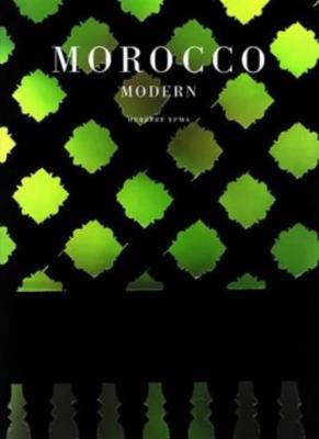 Morocco Modern (World Design) By Herbert Ypma. 9780500070178