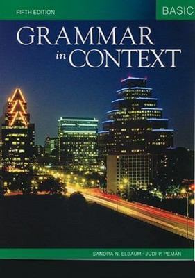 Grammar in Context Basic [ペーパーバック] Elbaum， Sandra N.; Peman， Judi P. Grammar in Context Basic: Sandra Elbaum, Judi P. Peman