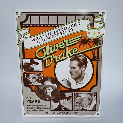 Written Produced and Directed by Oliver Drake 1990 Autobiography Outlaw Press