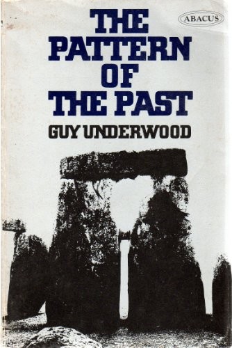 Pattern of the Past (Abacus Books) - Underwood, Guy