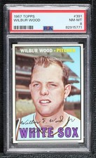 1967 Topps Wilbur Wood #391 PSA 8 2d2