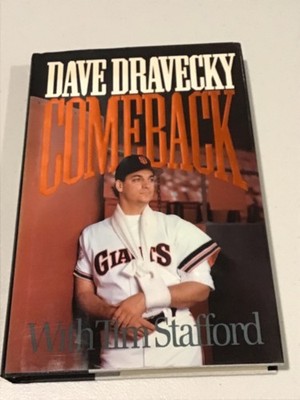 Dave Dravecky Comeback With Tim Stafford 1990 Hardcover