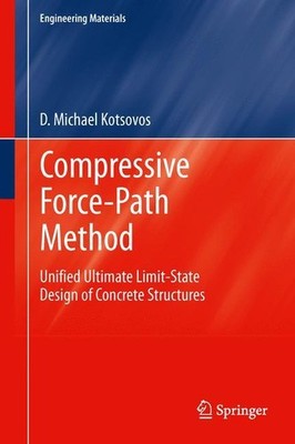 Compressive Force-Path Method Michael D Kotsovos