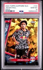 2024 Topps Chrome Sapphire MLS Julian Hall #141 Gold /50 Rookie RC PSA 10 pop 1