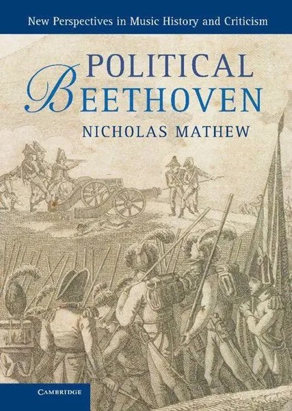 Nicholas Mathew | Political Beethoven | Buch | Englisch (2014) | Buch Gebunden-image