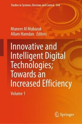 Innovative and Intelligent Digital Technologies  Towards an Increased Efficiency