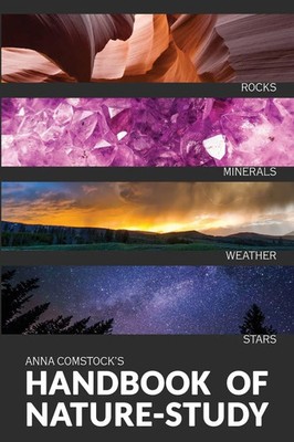 Anna Comstock | The Handbook Of Nature Study in Color - Earth and Sky | Buch
