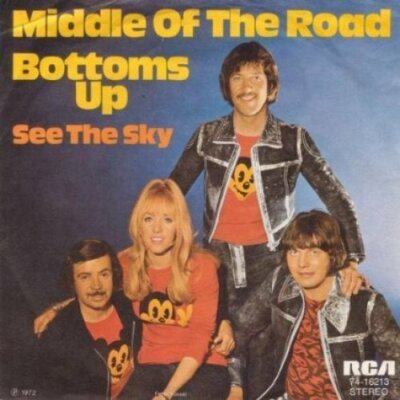 Middle of the Road Bottoms up (1972)  [7'' Single]