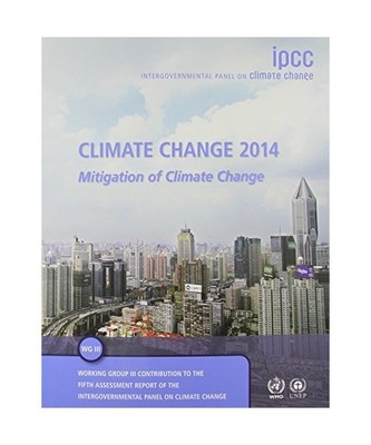 Climate Change 2014: Mitigation of Climate Change: Working Group III Contributio