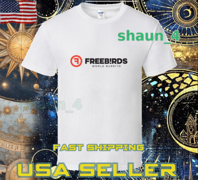 NEW SHIRT FREEBIRDS WORLD BURRITO LOGO UNISEX T-SHIRT FUNNY SIZE S TO 5XL