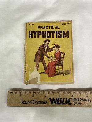1914 PRACTICAL HYPNOTISM Edward Eldridge A COMPLETE SYSTEM OF METHOD HYPNOSIS