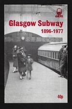 Glasgow Subway 1896 - 1977 by Paul Kelly & M....