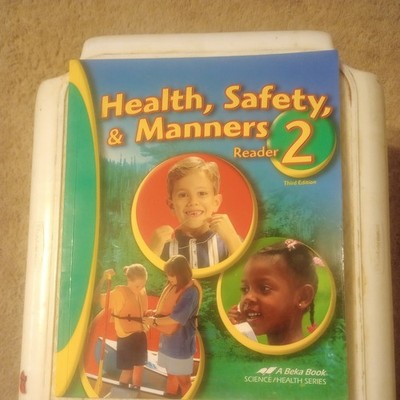 ABeka Health Safety & Manners Reader 2nd Grade 3rd Edition