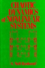 Chaotic Dynamics of Nonlinear Systems by S. Neil Rasband