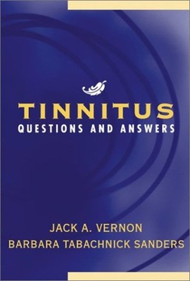 Tinnitus : Questions and Answers Jack A., Tabachnick Sanders, Bar