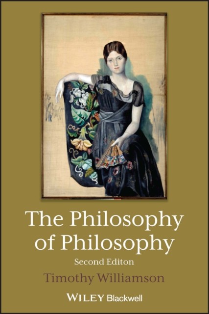 The Philosophy of Philosophy by Timothy  Williamson (Paperback Book)