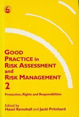 Good Practice in Risk Assessment and Risk Management 2: Key Themes for...