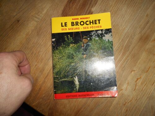 TBE R. RENAULT LE BROCHET SES MOEURS SES PÊCHES A 9€ ACH IMM FP COM MOND RELAY - Picture 1 of 5