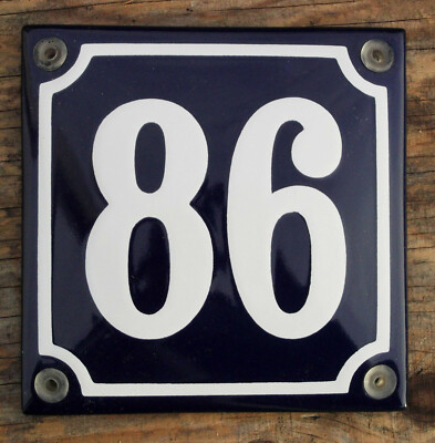 House Sign 86 HOUSE NUMBER 86, FRENCH ENAMEL SIGN. WHITE No.86 ON A BLUE BACKGROUND ...