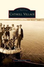 Catskill Village 9781531637187 by Philp, Richard