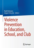 Violence Prevention In Education, School, And Club Rudi Heimann