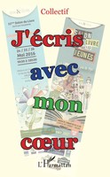J'éCris Avec Mon Coeur Collectif Taschenbuch 130 S. FranzöSisch 2022