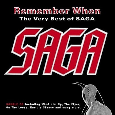 Saga - Remember When-the Very Best