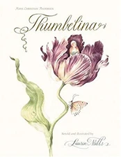 Hans Christian Andersen's Thumbelina Hans Christian, Mills, Laure