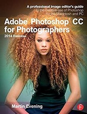 Adobe Photoshop CC for Photographers, 2nd Edition : A Professiona