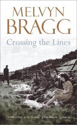 Melvyn Bragg Crossing The Lines (Paperback) (UK IMPORT)
