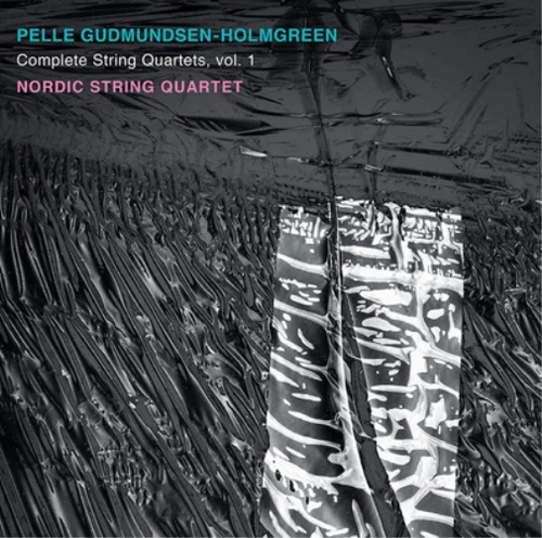 Pelle Gudmundsen-H Pelle Gudmundsen-Holmgreen: Complete String Quartets -  (CD) - Picture 1 of 1