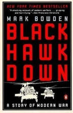 Black Hawk Down: A Story of Modern War by Bowden, Mark