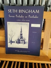  Seth Bingham: 7 Preludes or Postludes on Lowell Mason Hymns; organ Gray 