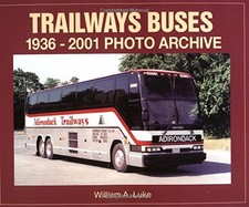 TRAILWAYS BUSES 1936-2001 PHOTO ARCHIVE By William A. Luke *Excellent Condition*