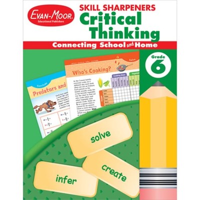 Skill Sharpeners: Critical Thinking Grade 6 by Evan-Moor Educational Publishers