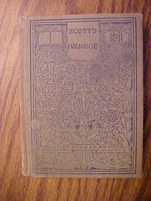MacMillan s Pocket Classics Ivanhoe Sir Walter Scott 1914 Antique Vintage Vtg