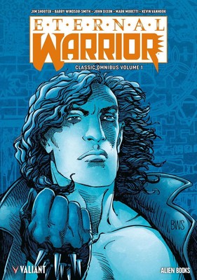 Eternal Warrior Classic Omnibus by Jim Shooter Hardcover Book