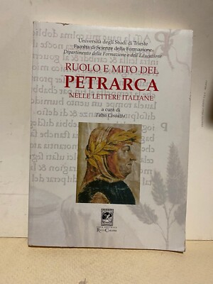  ROLLE UND MYTHOS DES PETRARCA in italienischen Briefen - F. Cossutta