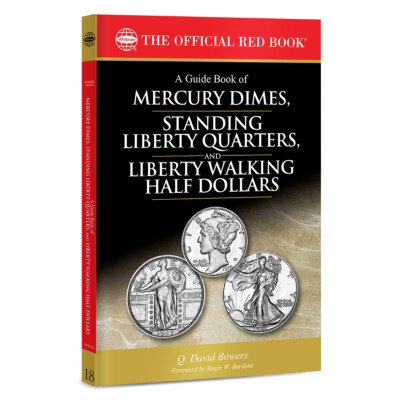 The Guide Book Mercury Dimes, Standing Liberty Quarters & Walking Liberty Halves