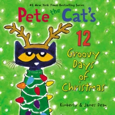 Pete the Cat's 12 Groovy Days of Christmas - Hardcover - VERY GOOD