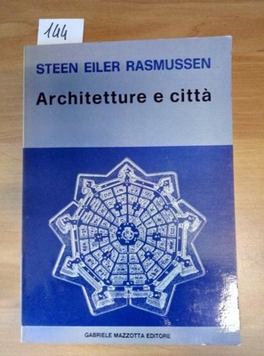 ARCHITEKTUR UND STADT - RASMUSSEN 1973 MAZZOTTA - WUNDERSCHÖN!!! - 144