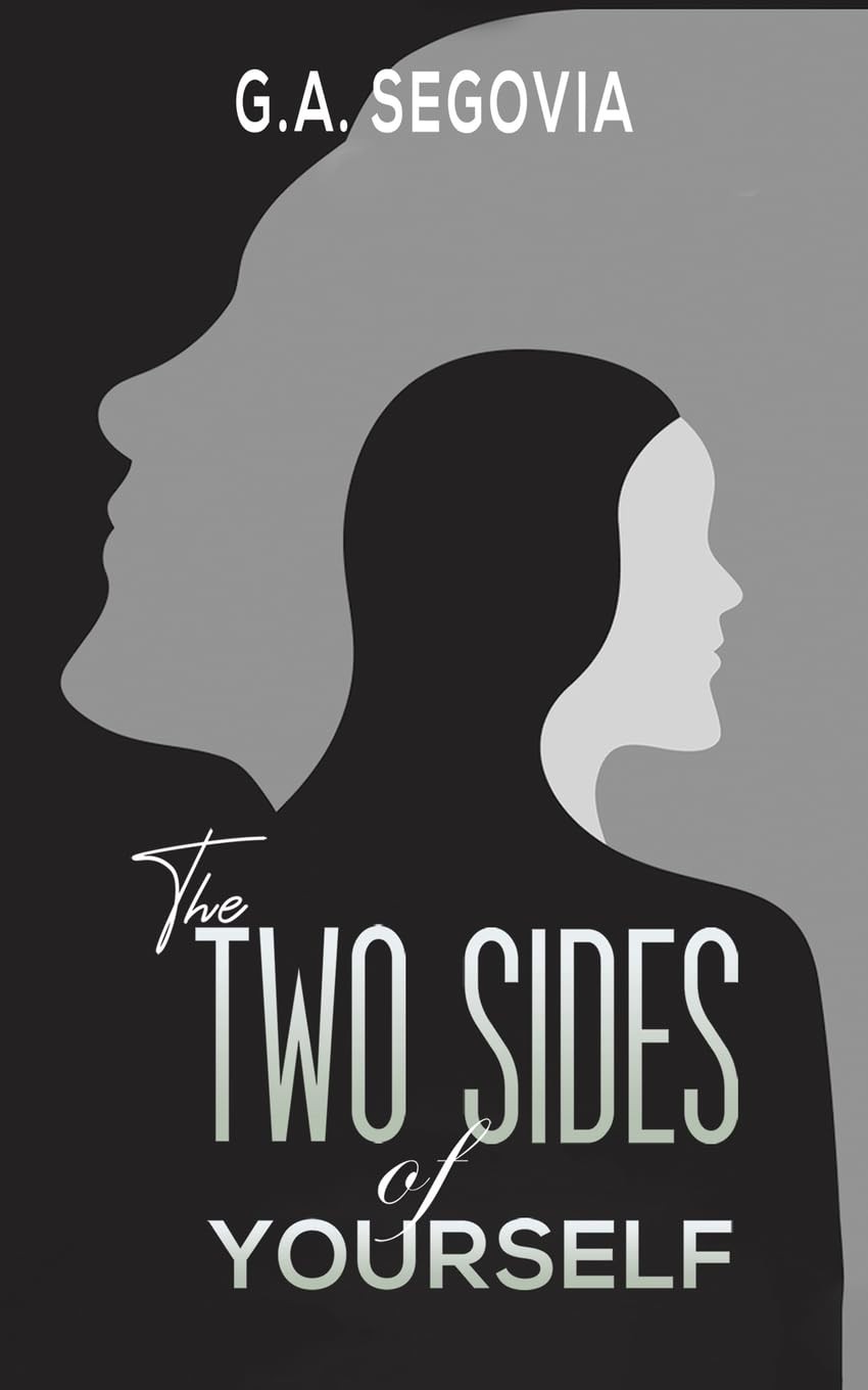 The Two Sides of Yourself. Segovia, Segovia, 9781638295068 Fast Free Shipping**