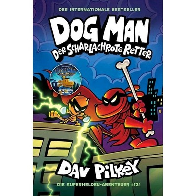 Dog Man 12 - Der scharlachrote Retter | Dav Pilkey | Buch | 240 S. | Deutsch