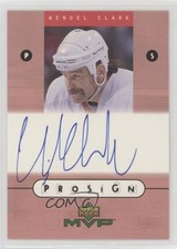 1999-00 Upper Deck MVP Pro Sign Wendel Clark #WC Auto 2d8