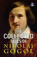 Nikolai Gogol | The Collected Tales Of Nikolai Gogol - International Bestseller